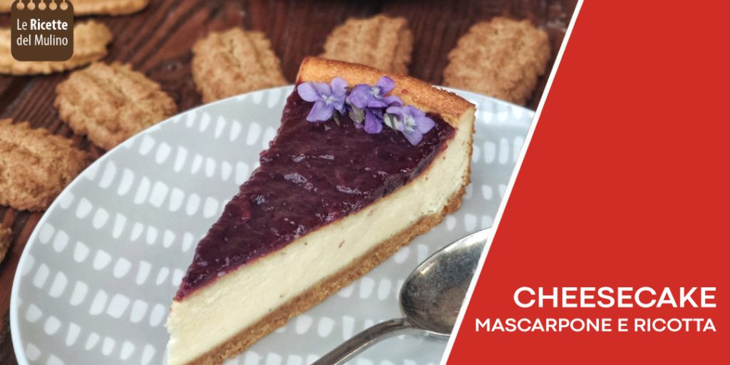 Cheesecake con mascarpone e ricotta cotta