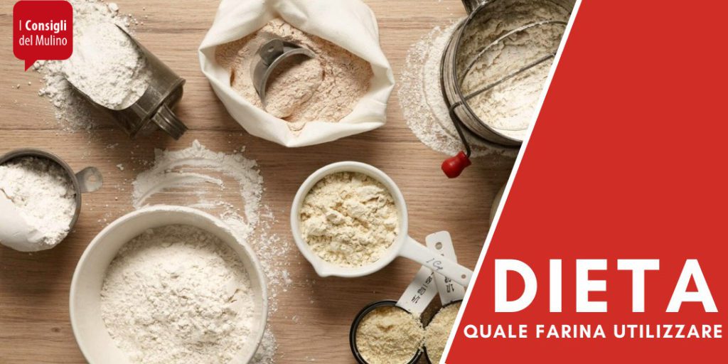 Quale farina scegliere per la dieta