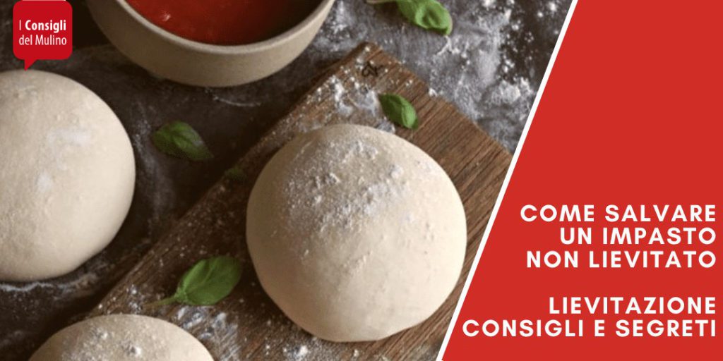 Come salvare un impasto non lievitato