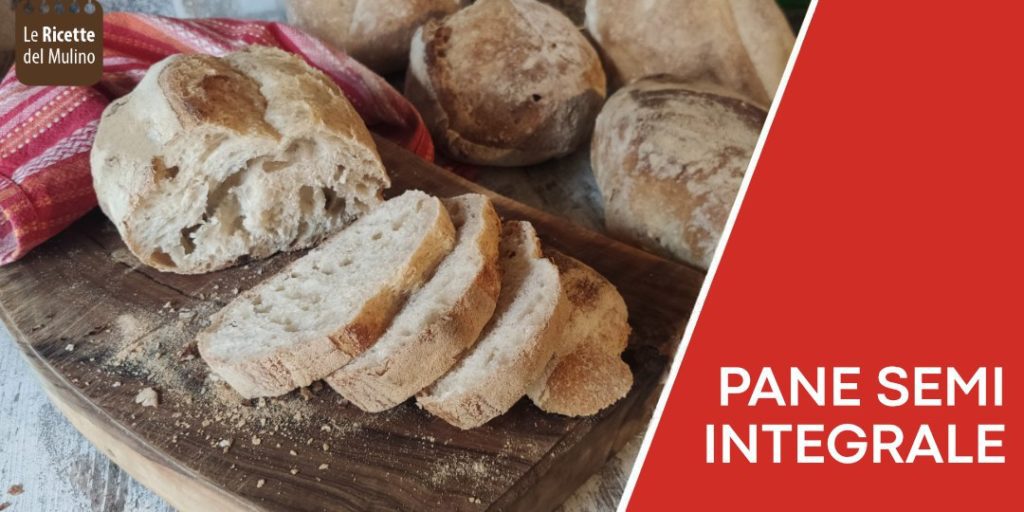 Ricetta pane semi integrale