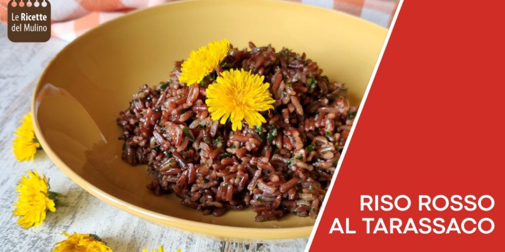 Ricetta riso rosso al tarassaco