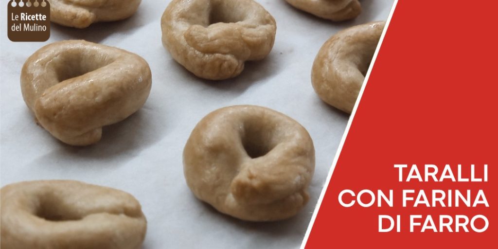 Ricetta taralli con farina di farro