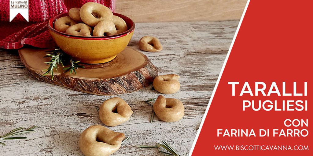 taralli pugliesi ricetta con farina di farro